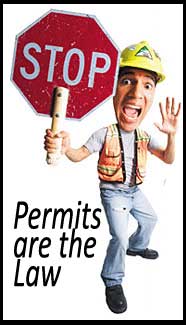Permits and the inspection process protects you from poor quality work